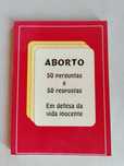 Livro Aborto: 50 Perguntas e 50 Respostas - Em Defesa da Vida Inocente