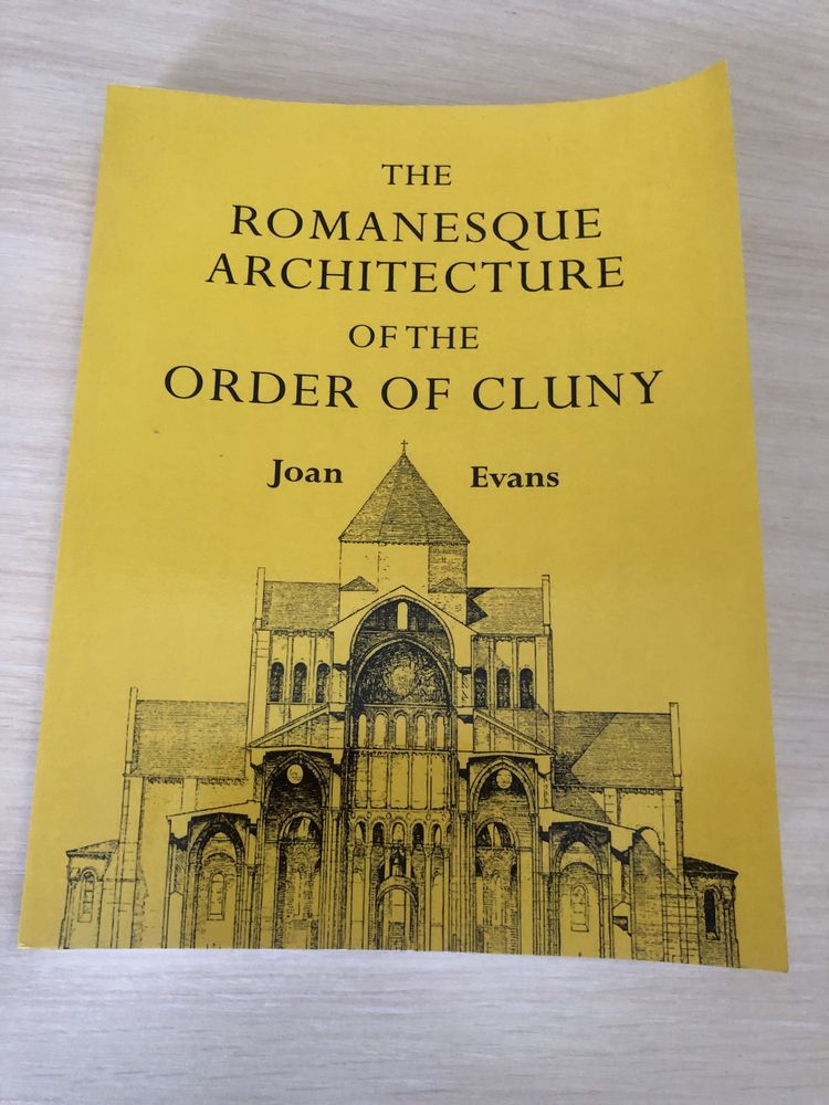 The Romanesque Architecture of the Order of Cluny
