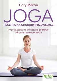 Joga - Recepta Na Choroby Przewlekłe, Cory Martin