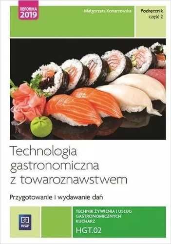 Technologia gastronomiczna z. Kwal.HGT.02. cz.2 - Małgorzata Konarzew