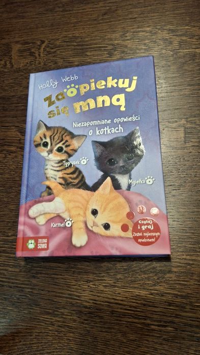 Zaopiekuj się mną - Niezapomniane opowieści o kotkach