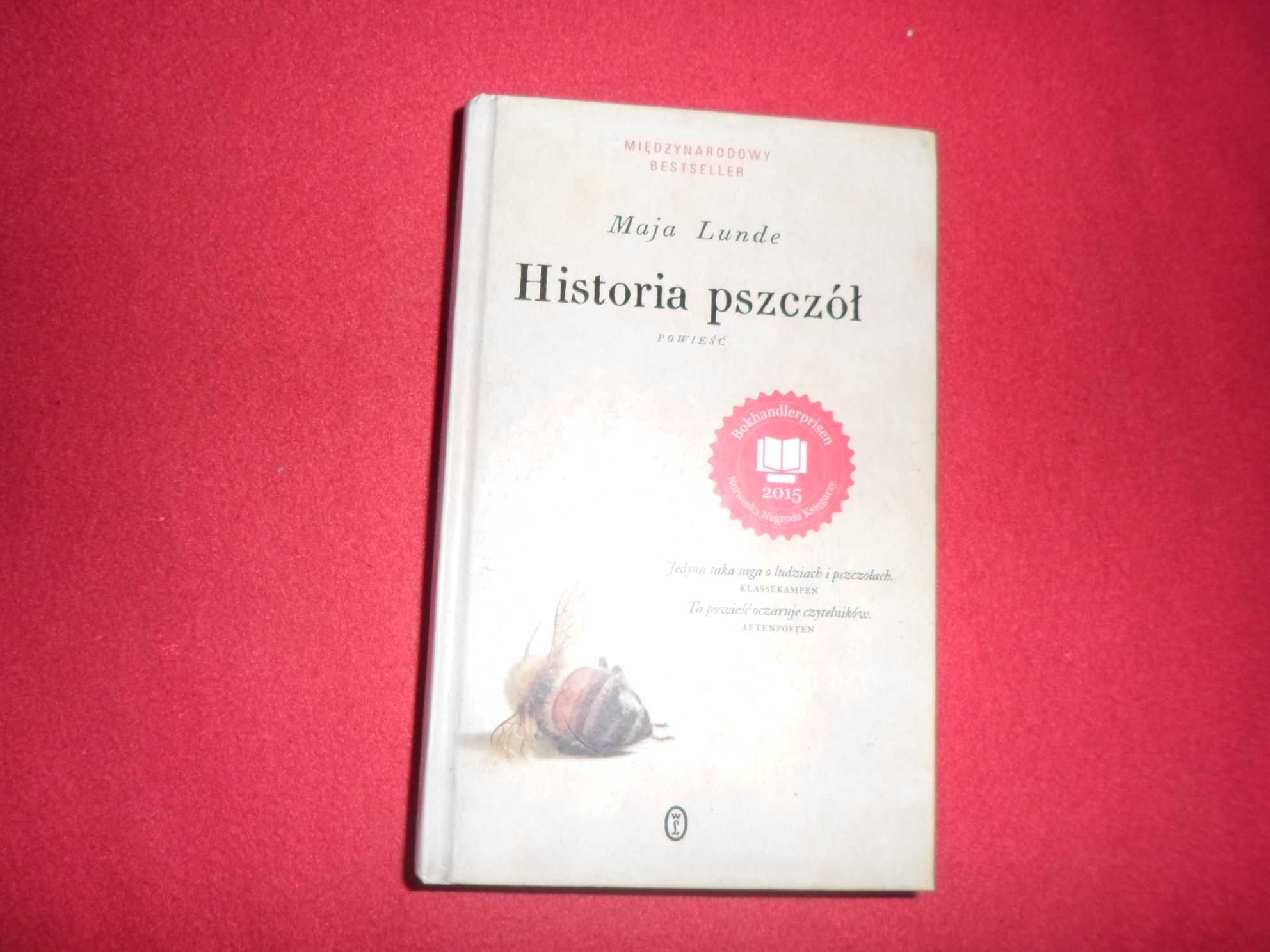 Maja Lunde - Historia pszczół Powieść [2016] twarda okładka