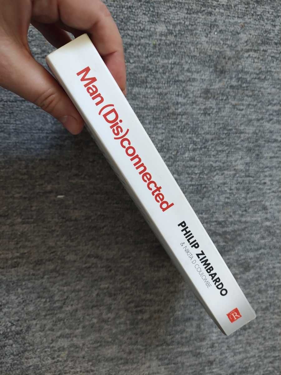 Man Disconnected - Philip Zimbardo
