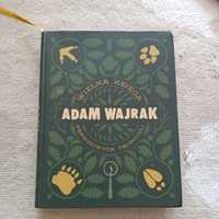 Wielka Księga Prawdziwych Tropicieli, Adam Wajrak