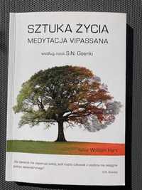 "Sztuka życia medytacja Vipassana", Satya Narayan Goenka, William Hart