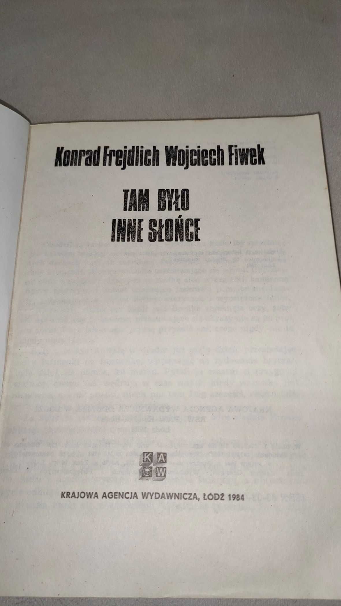 „Tam było inne słońce” Konrad Frejdlich + GRATIS książka