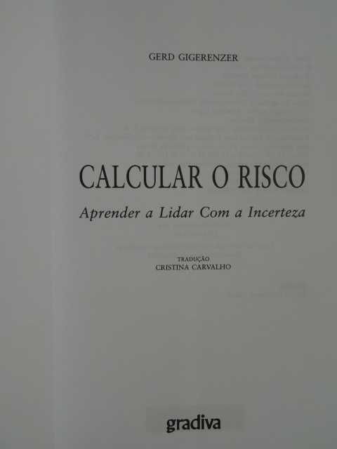 Calcular o Risco de Gerd Gigerenzer - 1ª Edição