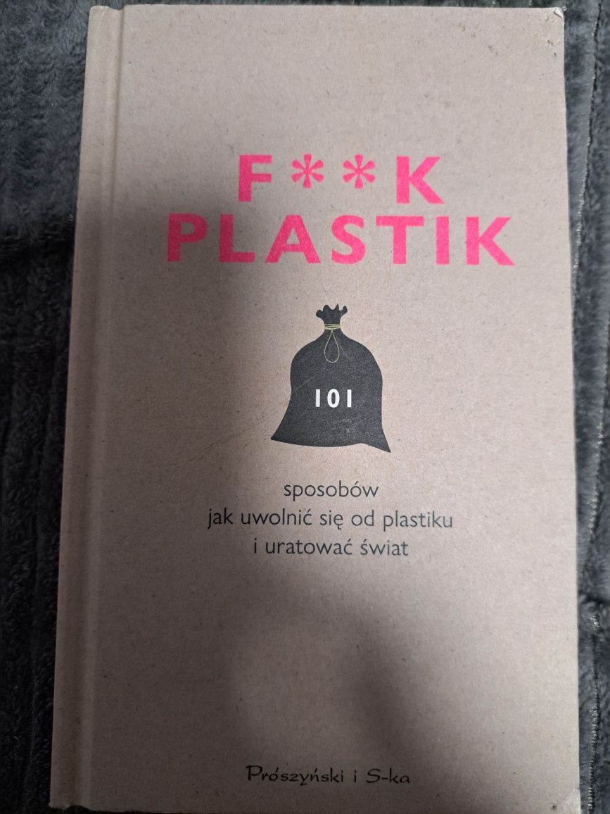 F**k plastik 101 sposobów...