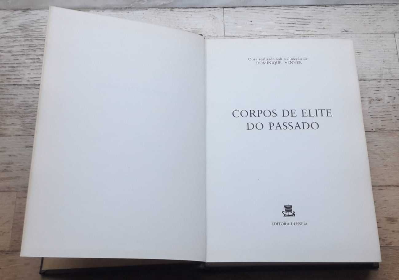 Corpos de Elite do Passado, Direcção de Dominique Venner