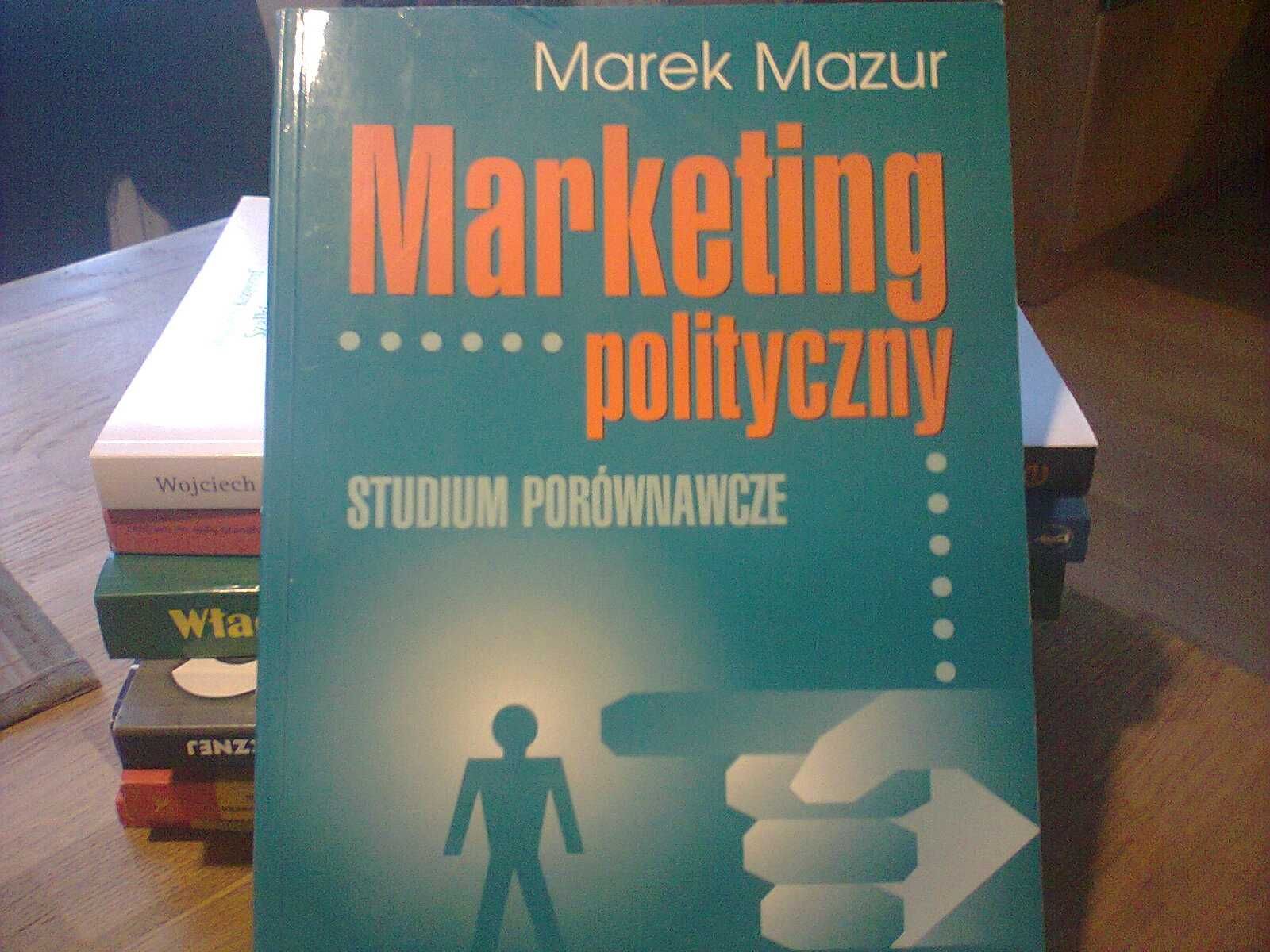 "Marketing polityczny." M. Mazur