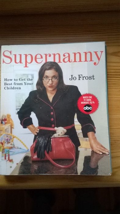 Supernanny "How to Get the Best From Your Children"Jo Frost англ+педа