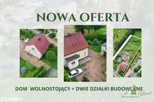 Dom Wolnostojący + dwie działki budowlane