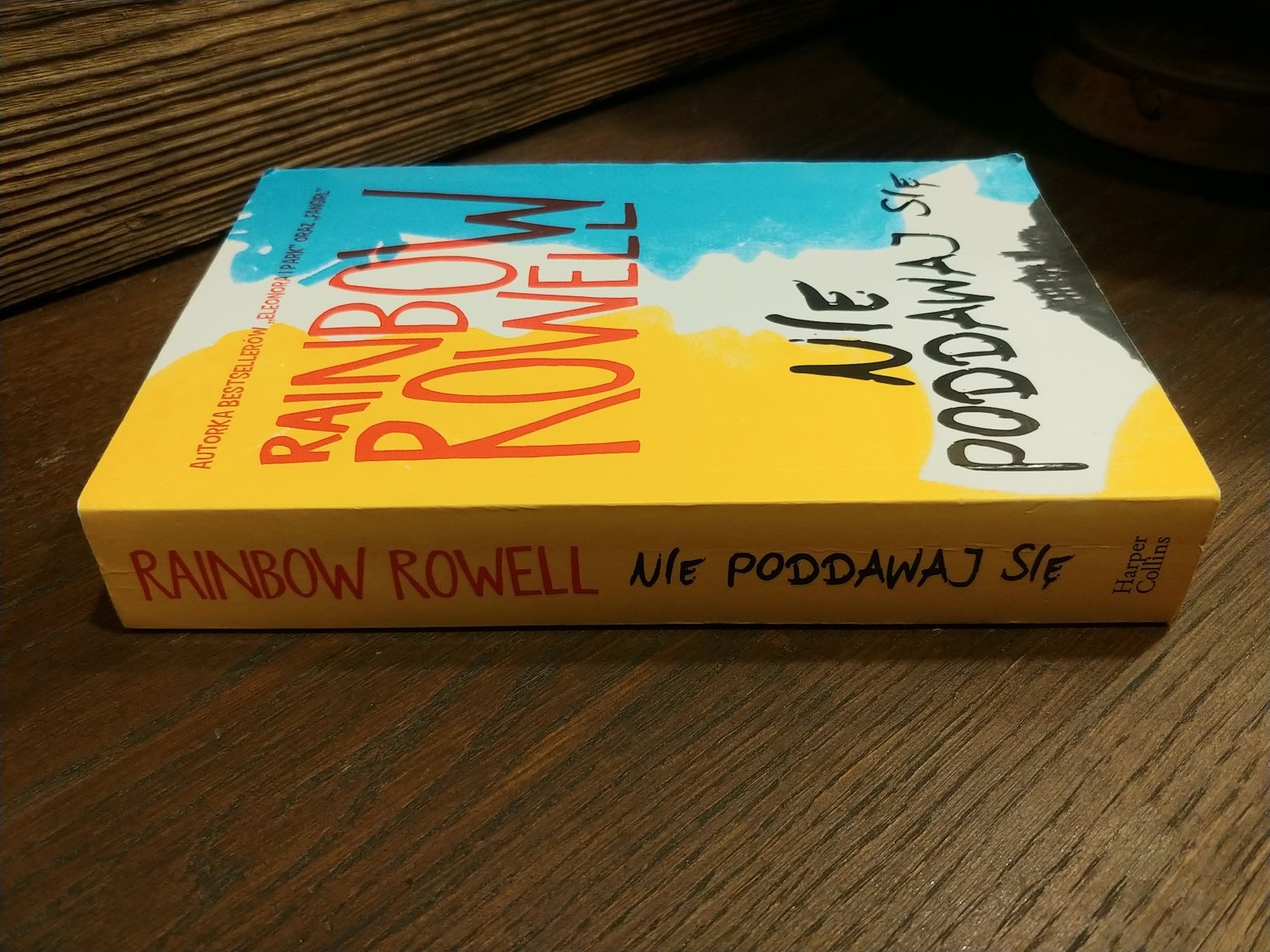 "Nie poddawaj się"  Rainbow Rowell