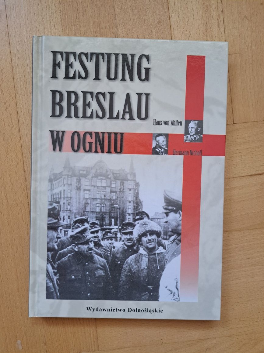 Hermann Niehoff, Hans von Ahlfen - Festung Breslau w ogniu