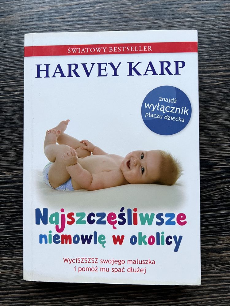 OKAZJA !!! Książka „Najszczęśliwsze niemowlę w okolicy” Harvey Karp