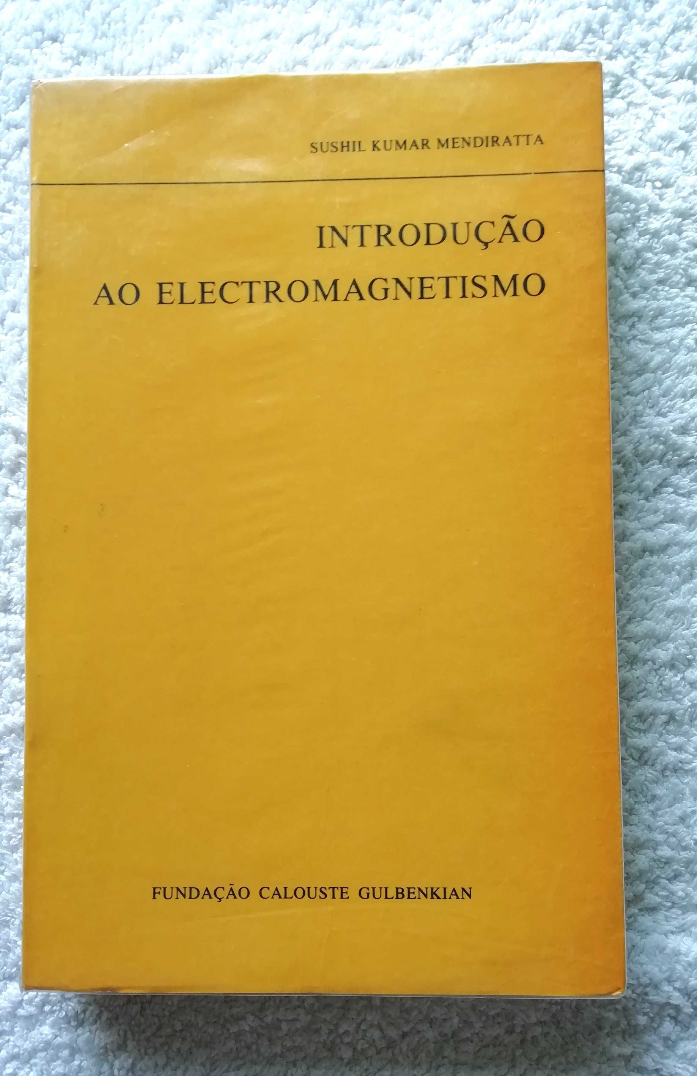 Química Orgânica 7ªed e Introdução ao Electromagnetismo ,C. Gulbenkian