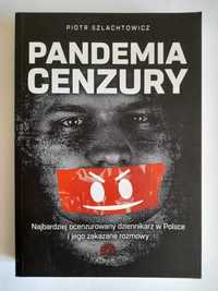 Pandemia cenzury - Piotr Szlachtowicz