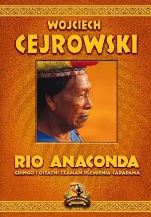 Nowa książka Rio Anaconda, Wojciech Cejrowski