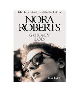 Książka powieść Nora Roberts Gorący lód