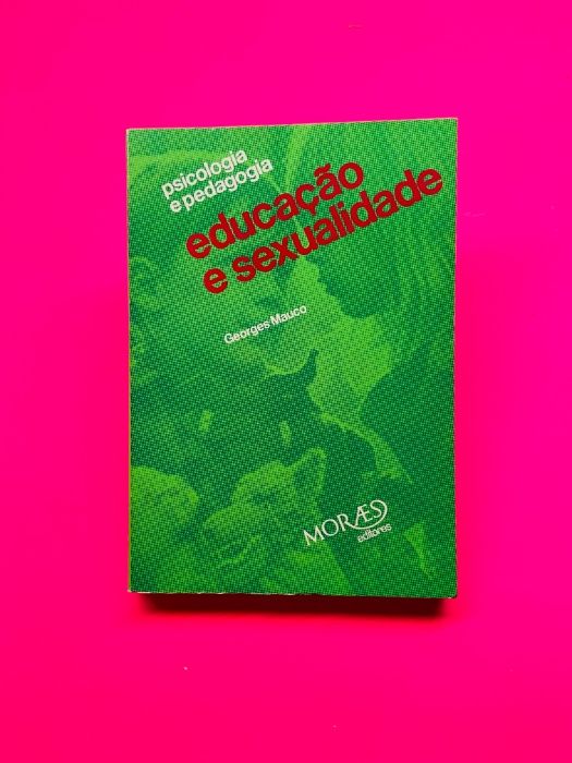 Educação e Sexualidade - Georges Mauco