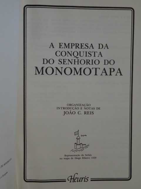 A Empresa da Conquista do Senhorio de Monomotapa de João C. Reis