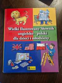 Wielki ilustrowany słownik angielsko-polski dla dzieci i młodzieży