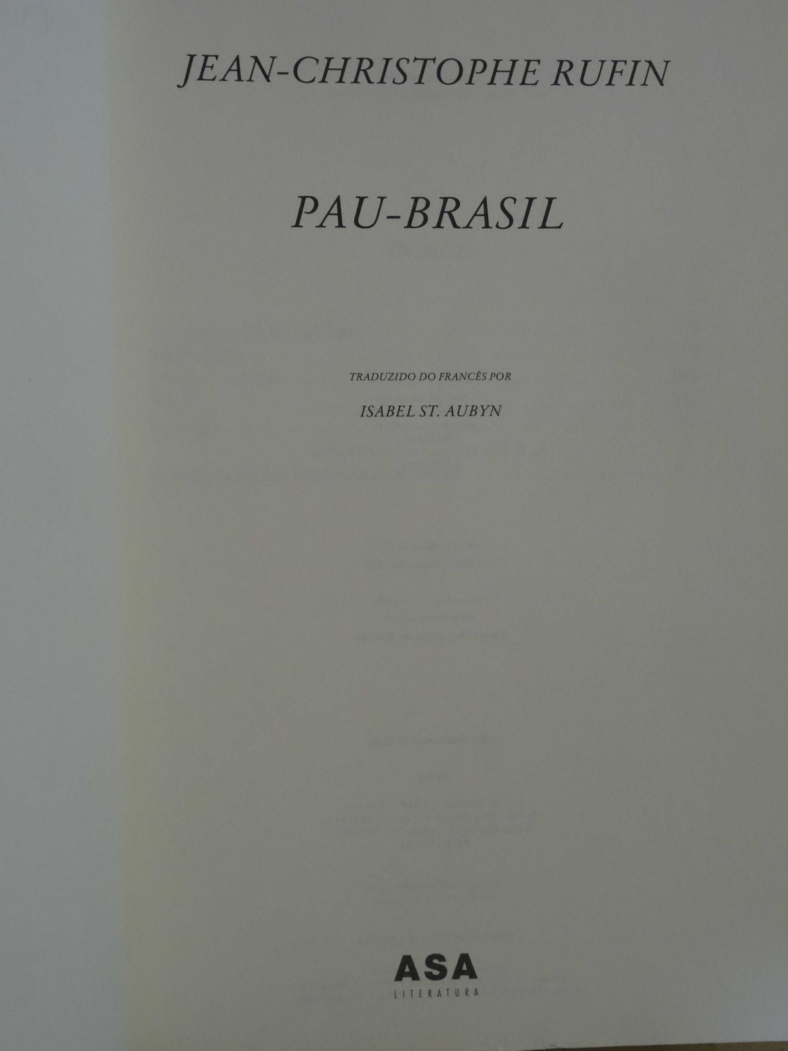 Pau-Brasil de Jean - Christophe Rufin