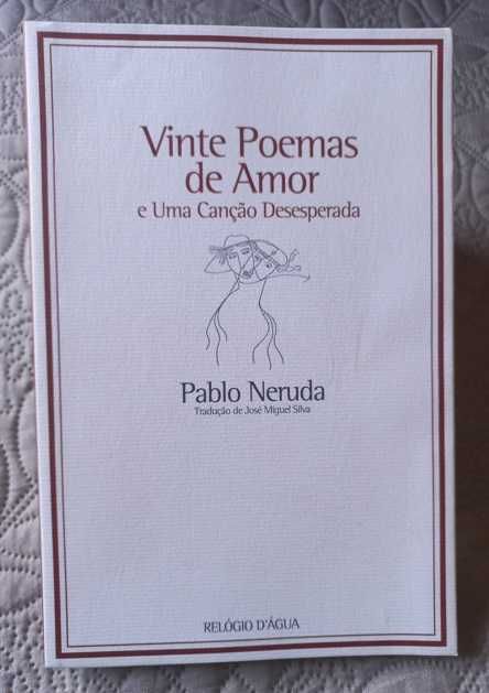Vinte Poemas de Amor e Uma Canção Desesperada - Pablo Neruda