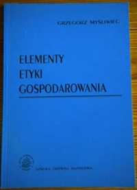 Elementy etyki gospodarowania (Myśliwiec)