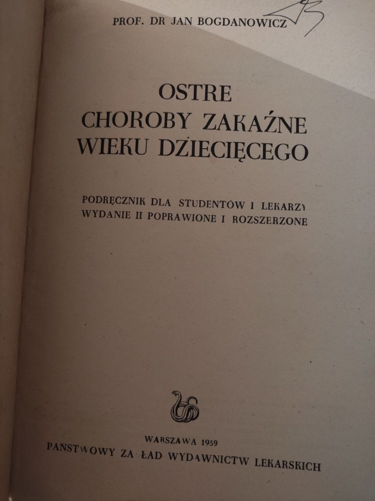 Ostre choroby zakaźne wieku dziecięcego - prof. dr Jan Bogdanowicz "
