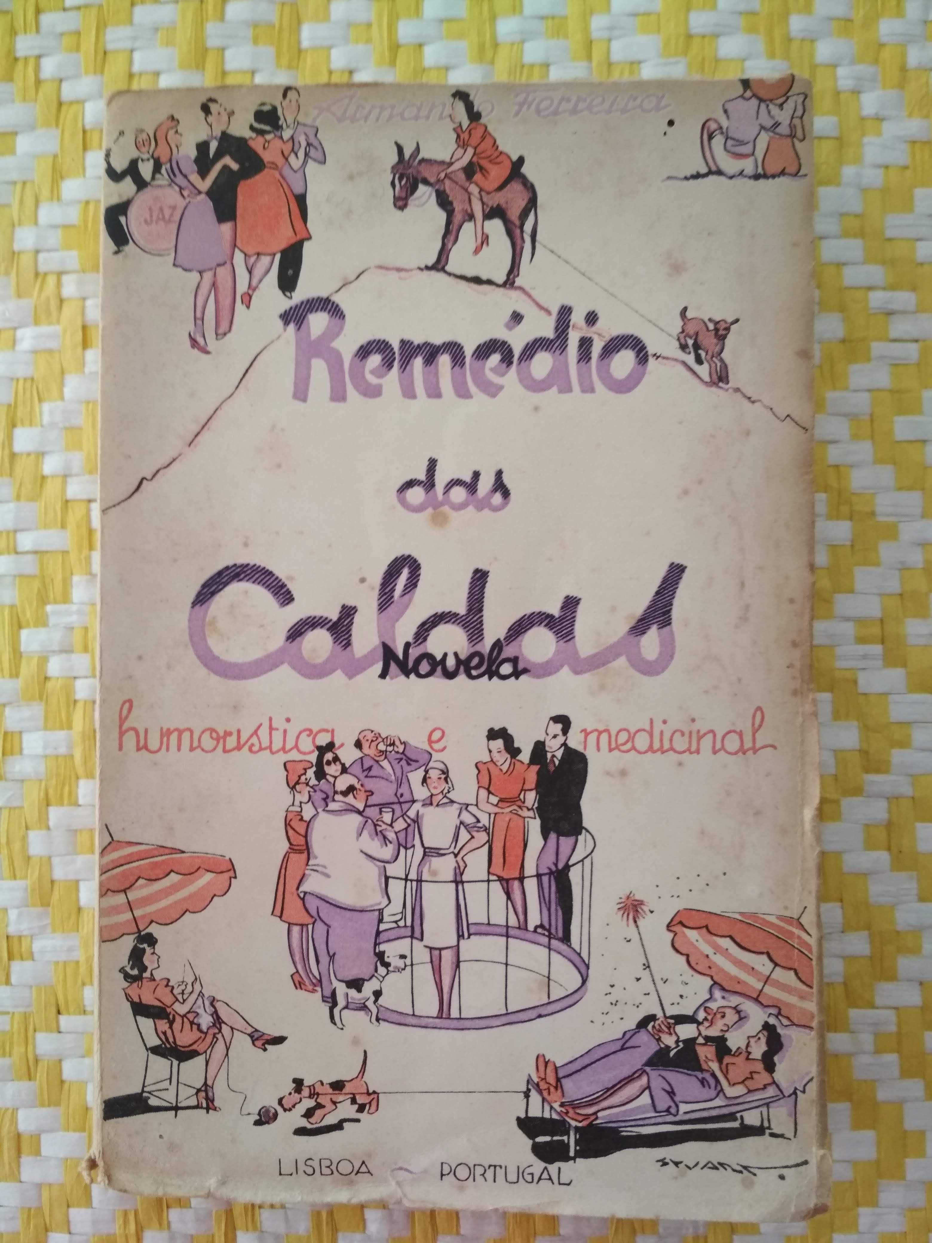 REMÉDIO DAS CALDAS
Novela Humorística e medicinal.