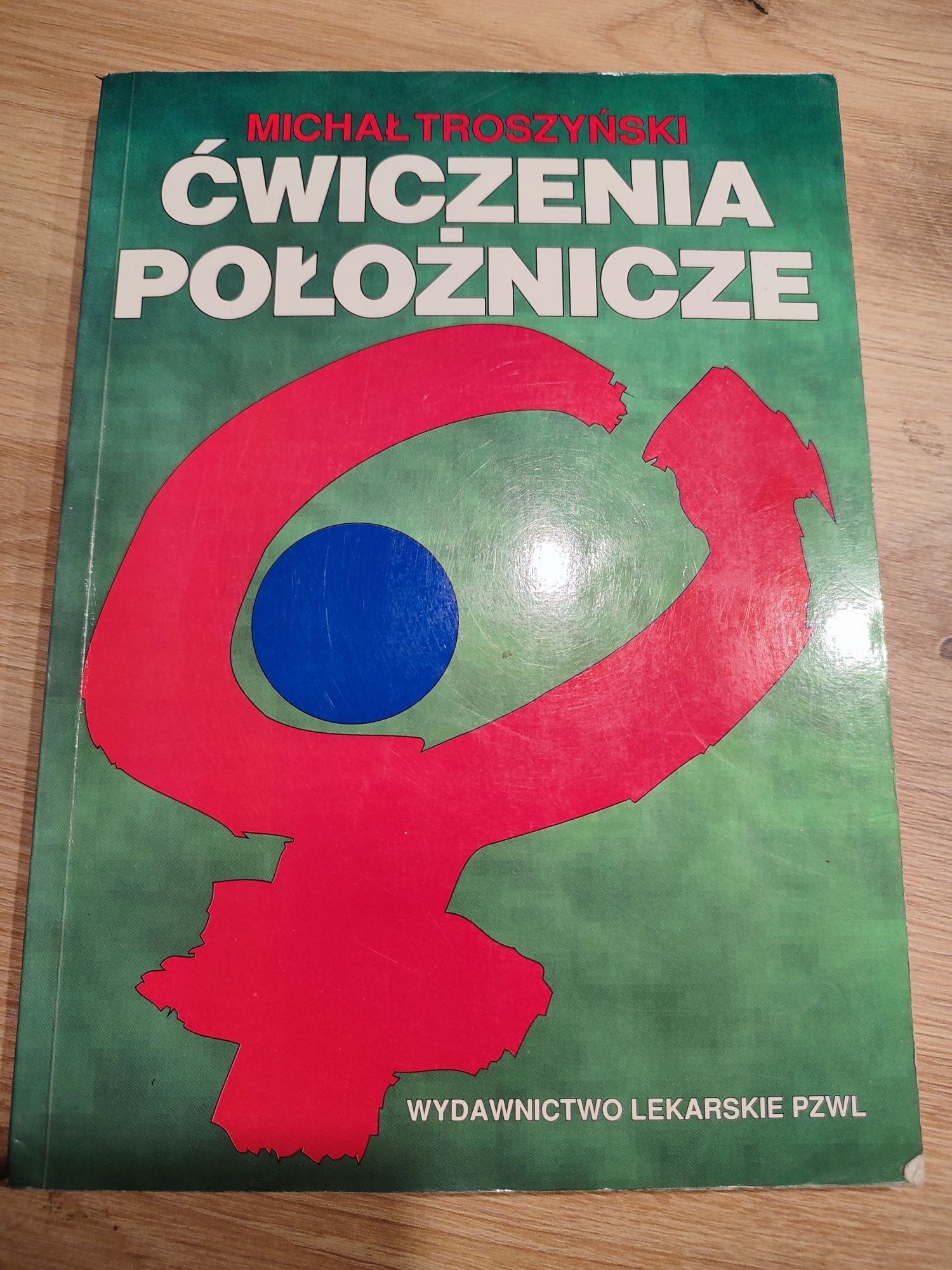 Ćwiczenia położnicze Michał Troszyński wydawnictwo lekarskie