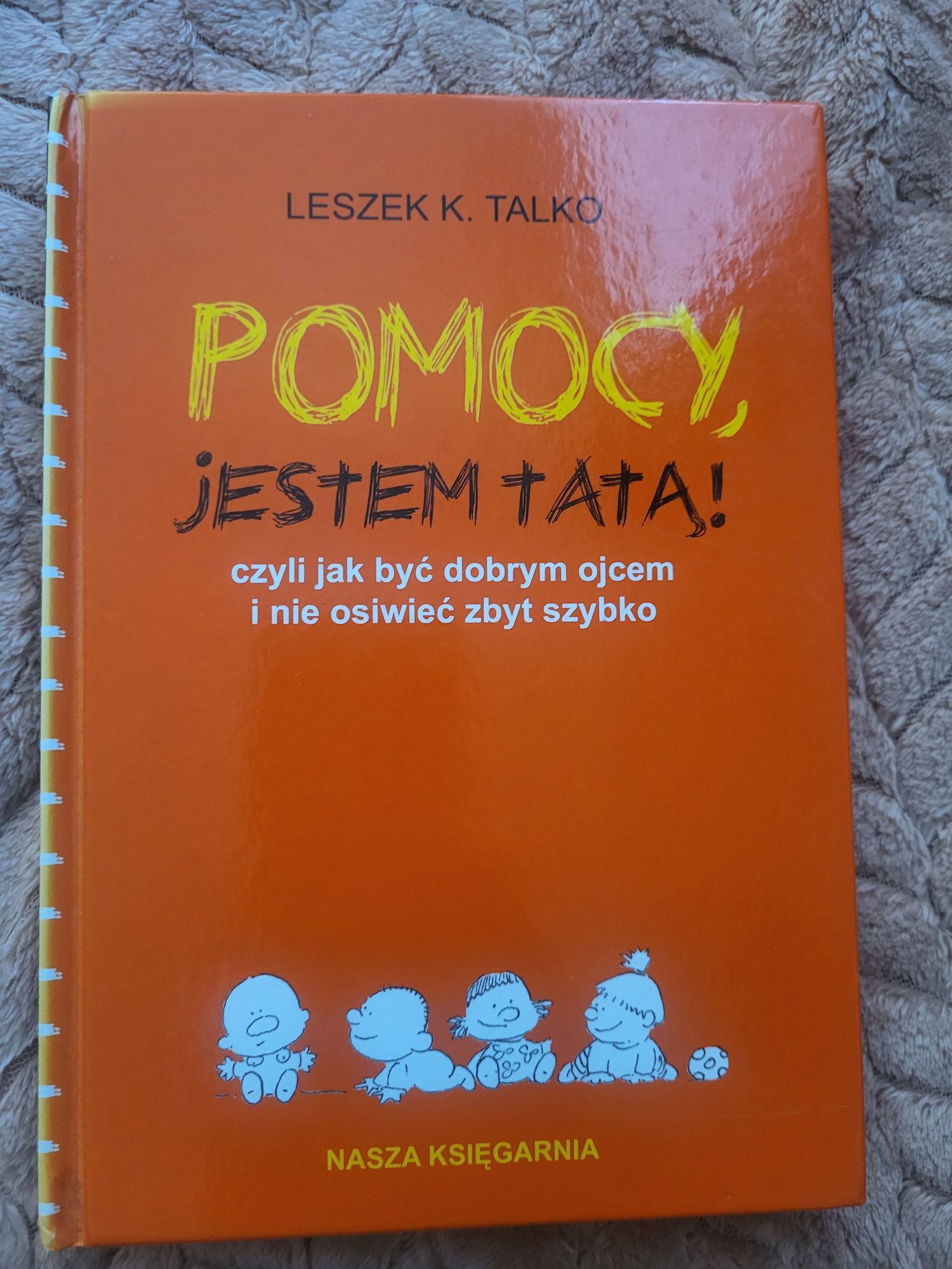 Pomocy jestem tatą