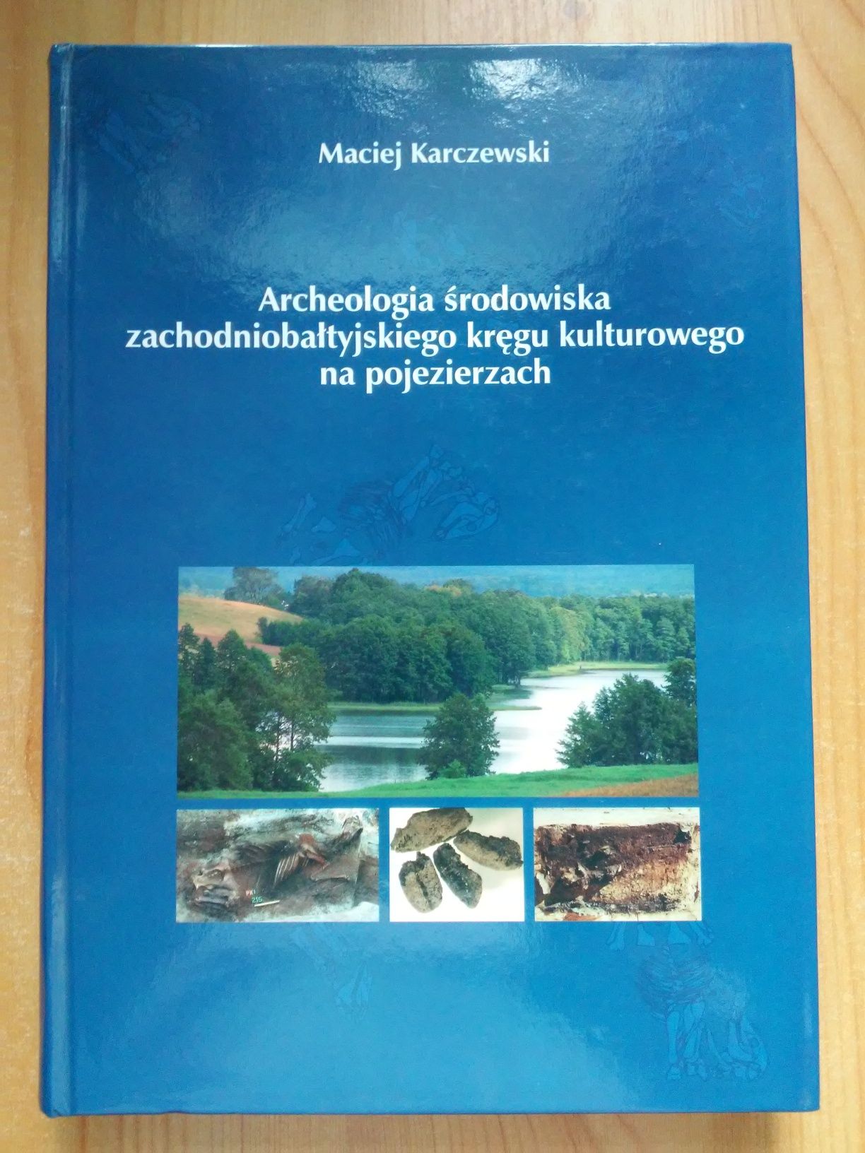 Maciej Karczewski, Archeologia środowiskowa.