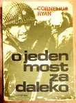 Cornelius Ryan, O jeden most za daleko