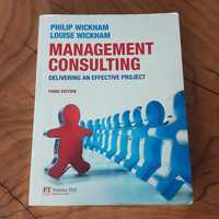 Management Consulting Delivering an Effective Project - P., L. Wickham