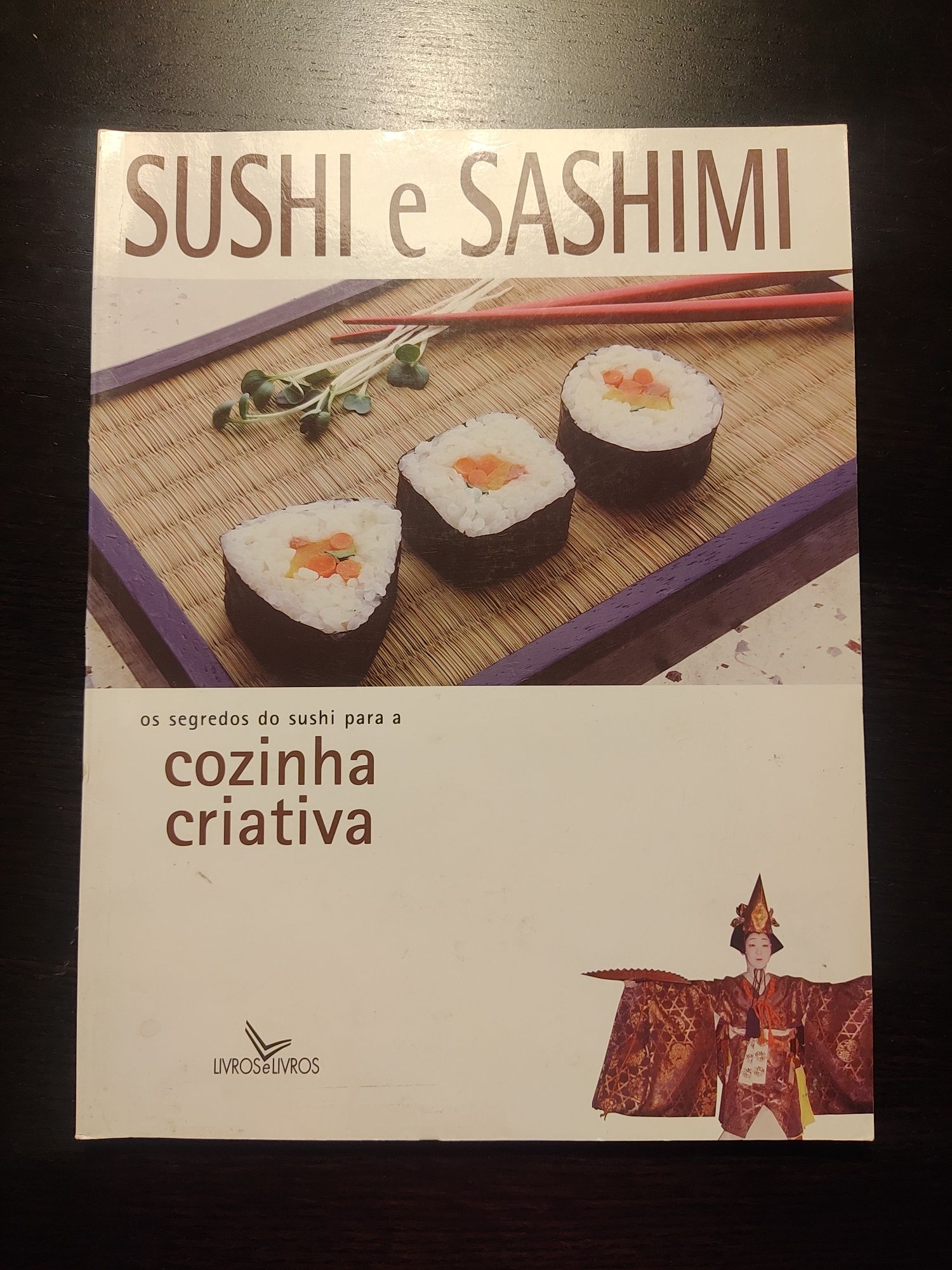 Livro Sushi e Sashimi - cozinha criativa