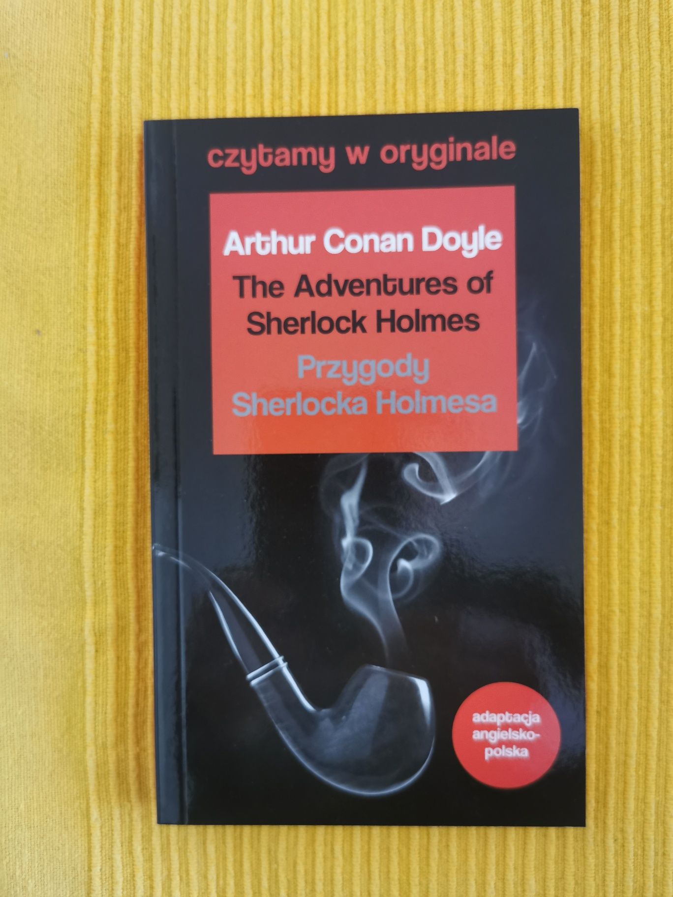 The Adventures of Sherlock Holmes / Przygody Sherlocka Holmesa.