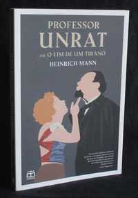 Livro Professor Unrat ou O fim de um tirano Heinrich Mann