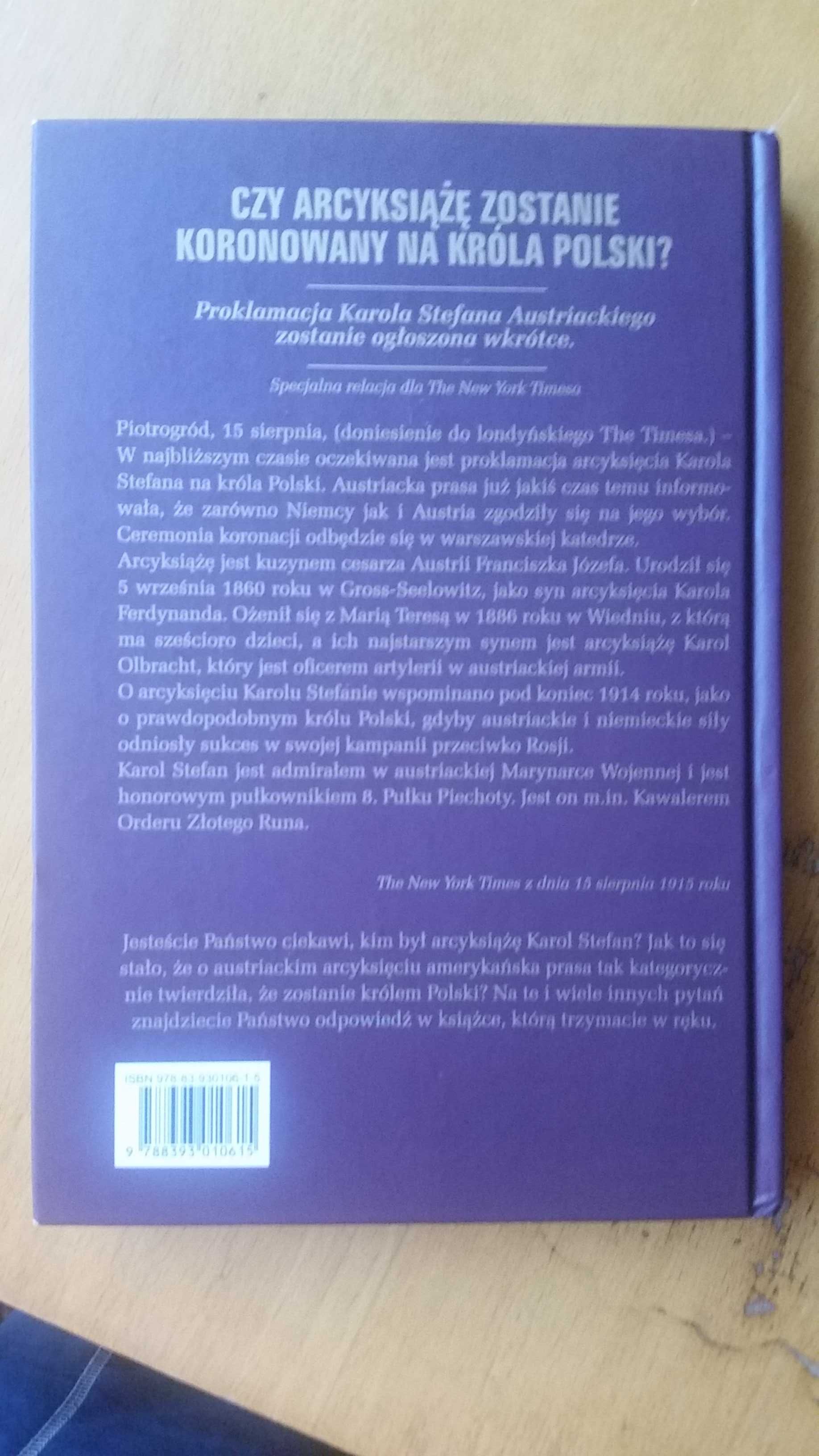 Ostatni król Polski. Karol Stefan Habsburg.
Krzysztof Błecha