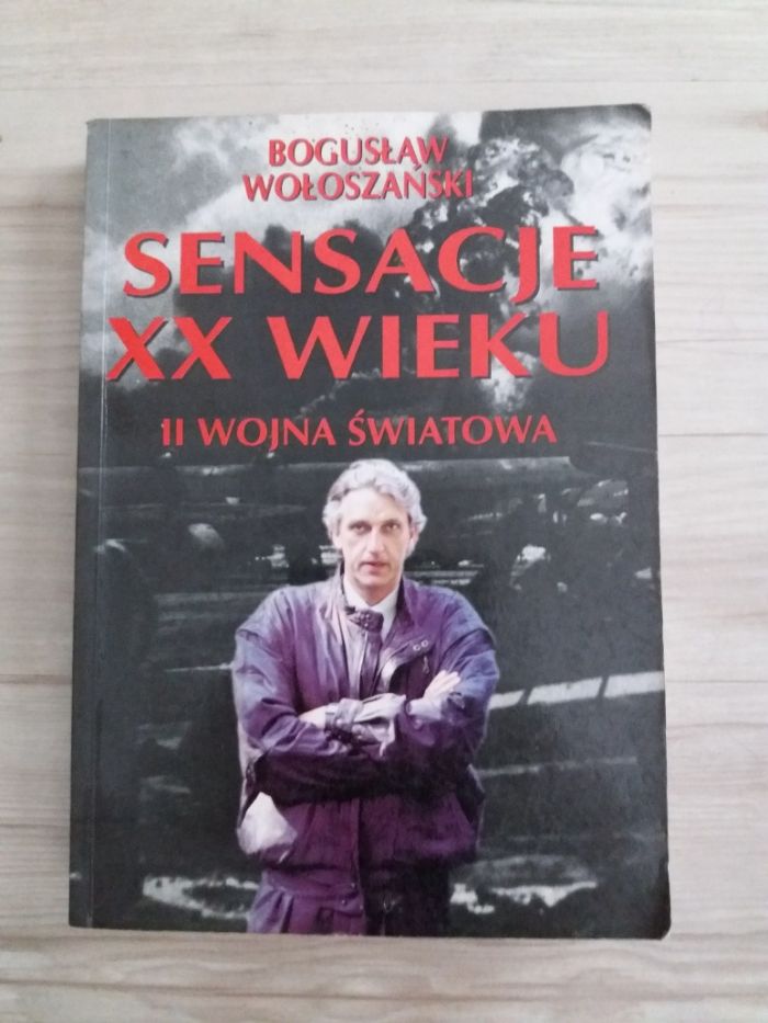 Bogusław Wołoszański - Sensacje XX wieku