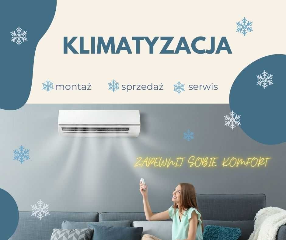 PROMOCJA! KLIMATYZACJA! Montaż, sprzedaż, serwis.