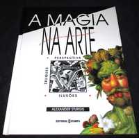 Livro A Magia Na Arte Perspectiva Ilusões Truques Alexander Sturgis