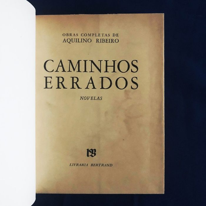 CAMINHOS ERRADOS (novelas) Aquilino Ribeiro (encadernado)