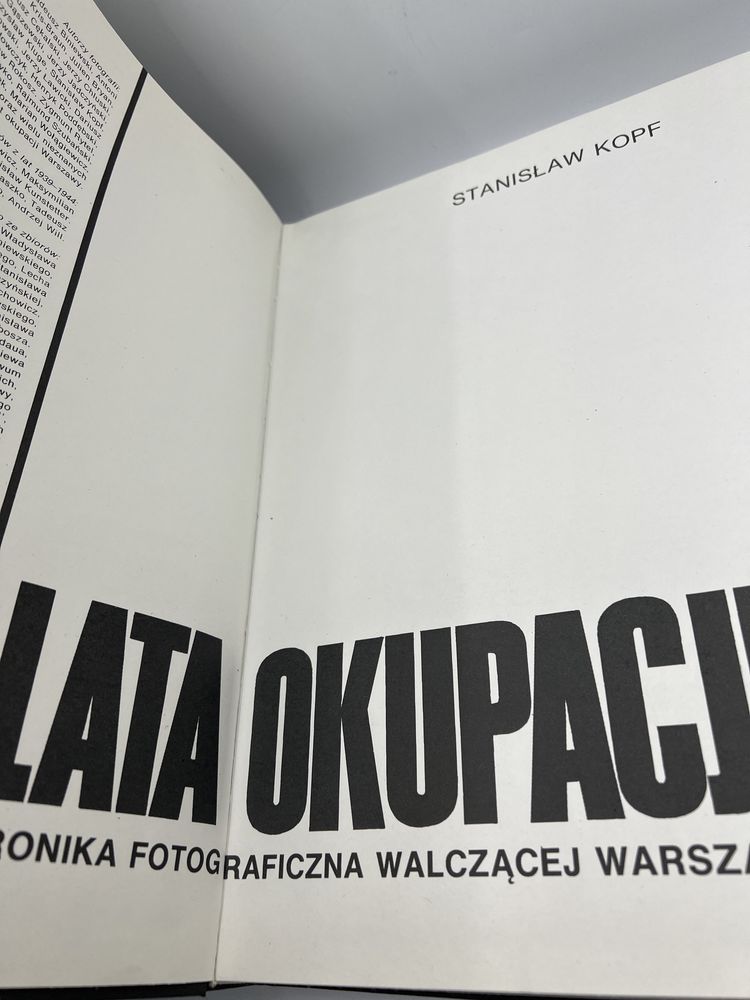 Lata okupacji kronika forograficzna walczącej warszawy stanisław kopf