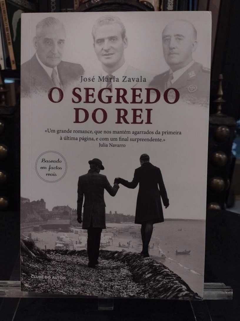 O Segredo do Rei - José Maria Zavala