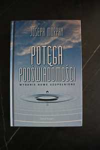 Joseph Murphy - potęga podświadomości