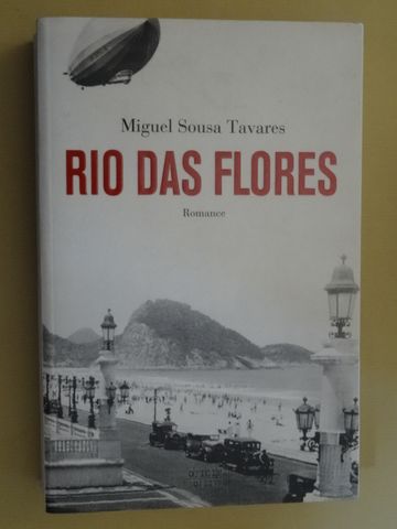 Rio das Flores de Miguel Sousa Tavares - 1ª Edição