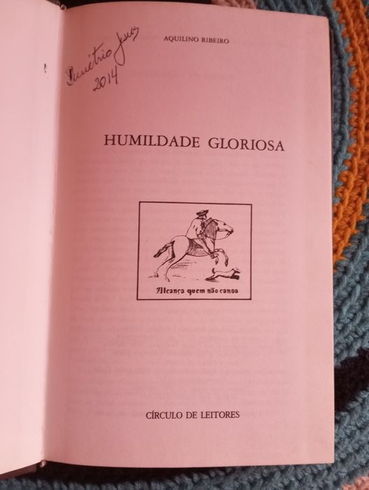 Aquilino Ribeiro - Humildade gloriosa