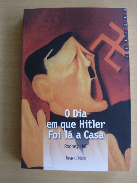 O dia em que Hitler foi lá a casa de Rodney Hall